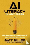 Miller, Matt - AI Literacy in Any Class