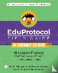 Meyer, Kate, Davis, Nicole, Corippo, Jon - The EduProtocol Field Guide AI Literacy Edition