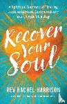 Harrison, Rachel, Murrey, Mattie - Recover Your Soul
