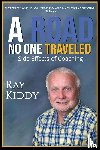Kiddy, Raymond - The Road No One Traveled