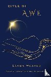Weaver, Laura - River of Awe