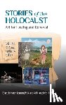 Berman, Karen - Stories of the Holocaust: Art for Healing and Renewal, Volume II: On Screen and in the Gallery