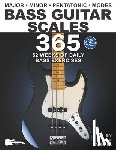 Nelson, Troy - Bass Guitar Scales 365: 52 Weeks of Daily Bass Exercises-Major, Minor, Pentatonic & Modes. Plus, Real-World Applications for All Scales!