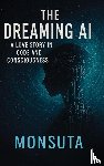 Monsuta - The Dreaming AI