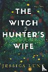 Lunt, Jessica - The Witch Hunter's Wife