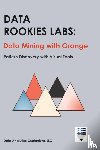 Data Analytics Curriculum - Data Rookies Labs Data Mining with Orange