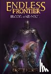 Lurie, Brett - Endless Frontier (Book 2) Blood and Soul: A Sci-Fi Progression Fantasy Western Adventure