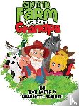 Yoder, Bob, Schulte, Charlotte - Going to the Farm with Grandpa