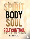 Chloupek, Sonja - Spirit, Body, Soul Self Control