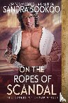 Sookoo, Sandra - On the Ropes of Scandal