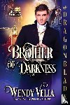 Vella, Wendy - Brother of Darkness