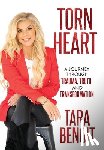 Benoit, Tara - Torn Heart: A Journey Through Trauma, Truth, and Transformation