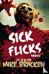 Bracken, Mike - Sick Flicks