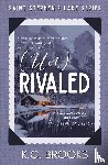 Brooks, K. C. - (Un)Rivaled