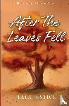 Justice, Ella - After the Leaves Fell