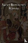  - Saint Botolph's Missal