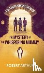 Arthur, Robert - The Mystery of the Whispering Mummy