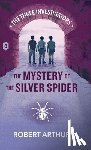 Arthur, Robert - The Mystery of the Silver Spider