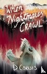 Corisis, D. - When Nightmares Crawl