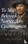 Brue, Nordahl - To My Beloved Norwegian Countrymen