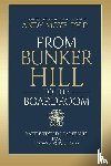 Moye, Andy - From Bunker Hill to the Boardroom