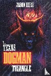 Deese, Aaron - The Texas Dogman Triangle