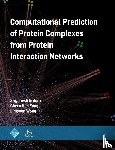 Sriganesh Srihari, Chern Han Yong, Limsoon Wong, M. Tamer Ozsu - Computational Prediction of Protein Complexes from Protein Interaction Networks