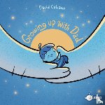 Calcano, David - Growing up with Dad