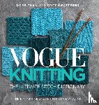  - Vogue Knitting The Ultimate Stitch Dictionary