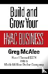 McAfee, Greg - Build and Grow Your HVAC Business