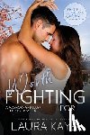 Proby, Kristen - Worth Fighting For: A Warrior Fight Club/Big Sky Novella