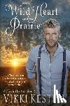Kestell, Vikki - Wild Heart on the Prairie