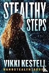 Kestell, Vikki - Stealthy Steps