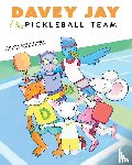 McCann, Polly Alice - Davey Jay and the Pickleball Team