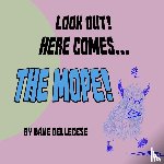 Dellecese, Dave - Look Out! Here Comes The Mope!