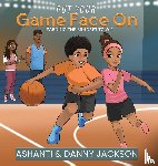 Jackson, Ashanti, Jackson, Danny - Put Your Gameface On