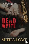 Lowe, Sheila - Dead Write