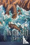 Dwyer, Caitlin - In the Salt
