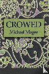 Magee, Michael - Crowed