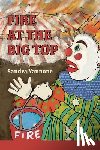 Yannone, Sandra - Fire at the Big Top