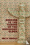 Priest, Rena - Dancing to the Ticking of the Doomsday Clock