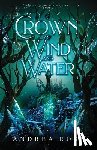 Rose, Andrea - A Crown of Wind and Water