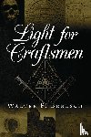 Benesch, Walter - Light for Craftsmen