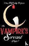 McCauley-Hayman, Rory - The Vampire's Servant Part 1
