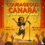 Price, Canara S. - Courageous Canara and The Nervous Show