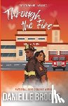 Brooks, Danielle - Through The Fire