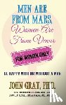 Gray, John - Men are from Mars, Women are from Venus - For Women Only