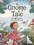 Huneke, Amanda - A Gnome Tale