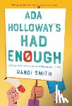 Smith, Randi - Ada Holloway's Had Enough