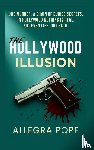 Pope, Allegra - The Hollywood Illusion